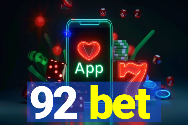 92 bet